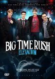 Big Time Rush: Elevation [DVD]