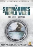 The Submarines of World War II: The Silent Service [DVD]
