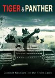TIGER & PANTHER - Combat Missions on the Fronts [DVD]