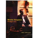 Martin Simpson: Prodigal Son -The Concert [DVD]