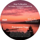 How To Breathe Breathing Exercises For Energy, Cleansing and Strengthening 2 - Pranayama [DVD]
