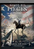 Civil War Life: Shot to Pieces [DVD]