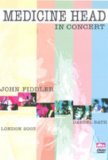 Medicine Head - In Concert/London 2003 [DVD]