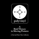 A Brief History In Moving Pictures - A Polyvinyl Music Video ... [DVD] [2011]