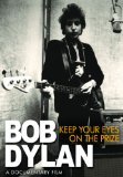 Bob Dylan -Keep Your Eyes On The Prize [DVD] [2009]