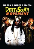 Dirty South Movement: Lil Jon & Three 6 Mafia [DVD] [2011]