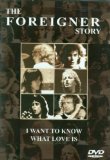 Foreigner - I Want to Know What Love Is [DVD]