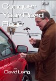 Conquer Your Road Rage with David Laing [DVD]