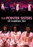 Pointer Sisters - Live In Montana 2004 [DVD] [2011]