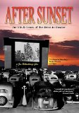 After Sunset - The Life and Times Of The Drive-In Theatre [DVD] [1996]