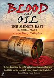 Blood And Oli - The Middle East In world War I [DVD] [2010]