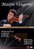Maxim Vengerov : Playing By Heart & Masterclass [DVD] [2011]