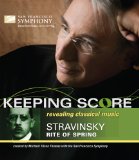 Stravinsky's Rite of Spring: Keeping Score [Blu-ray] [2013]
