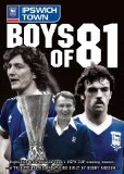 Boys of 81 - Ipswich Town [DVD]