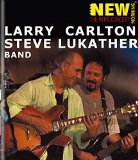 Larry Carlton And Steve Lukather: The Paris Concert [Blu-ray]