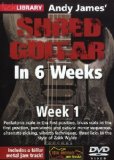 Andy James Shred Guitar in 6 Weeks: Week 1 [DVD] [2010]