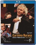 Carmina Burana: Berlin Philharmonic Orchestra [Blu-ray] [2013]
