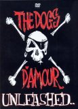 Dogs D'amour: Unleashed [DVD]