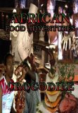African Food Adventures Crocodile [DVD] [2012]