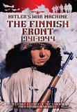The Finnish Front 1941-1944: Hitler S War Machine