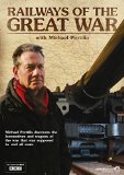 Railways of The Great War with Michael Portillo [DVD]
