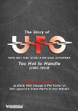 The Story of UFO: Too Hot To Handle [DVD]