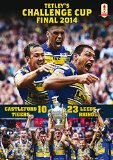 Tetley's Challenge Cup Final 2014 (Collector's Edition) Castleford Tigers 10 Leeds Rhinos 23 [DVD]