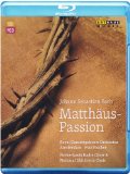 J.S. Bach: St. Matthew Passion (Amsterdam 2012) (Iván Fischer, Mark Padmore, Peter Harvey) (Arthaus: 108075) [Blu-ray] [2013]