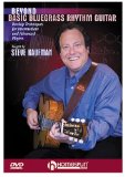 Beyond Basic Bluegrass Rhythm Guitar With Steve Kaufman [DVD]