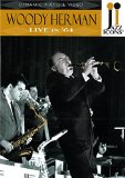 Woody Herman: Live In 64 (Including Lonesome Old Town/ After Youve Gone/ Sister Sadie) [DVD] [2009]