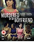 Murdered By My Boyfriend [DVD]