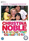 Christina Noble: In A House That Ceased To Be [DVD]