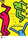A Portrait Of Keith Haring - Drawing The Line [DVD]