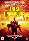 These Final Hours [DVD] [2016]