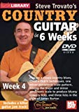 Lick Library: Steve Trovato's Country Guitar In 6 Weeks - Week 4 [DVD] [2010]