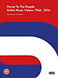 Power To The People: British Music Videos 1966  2016 [DVD] [2017]