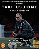 Take Us Home: Leeds United - Season 1 & 2 [Blu-ray] [2021] [Region Free]