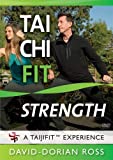 Tai Chi Fit STRENGTH with David-Dorian Ross (YMAA Taijifit series)