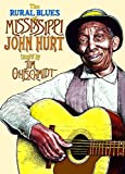 Rural Blues Of Mississippi John Hurt [DVD]