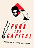 Punk the Capital: Building a Sound Movement | Documentary [DVD]