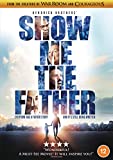 Show Me The Father [DVD]