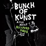 Sleaford Mods: Bunch Of Kunst Documentary / Live at SO36 (DVD & CD) [2018]