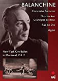 George Balanchine - New York City Ballet in Montreal Vol. 2 [DVD] [2014]