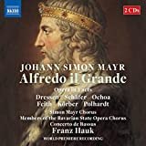 Mayr: Alfredo Il Grande [Various] [Naxos: 8660483-84]