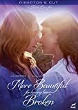 More Beautiful For Having Been Broken [DVD]