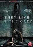 They Live in the Grey (SHUDDER) [DVD]