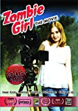 Zombie Girl: The Movie [DVD] [US Import]