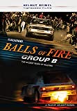 Riding Balls of Fire Group B The Wildest Years of Rallying [DVD]