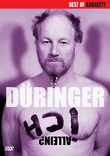 Roland Düringer: ICH - Allein