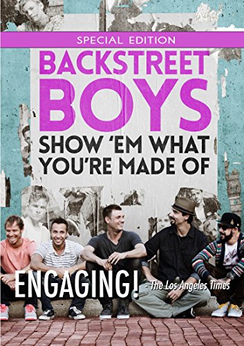 BACKSTREET BOYS: SHOW EM WHAT YOU'RE MADE OF [Blu-ray]